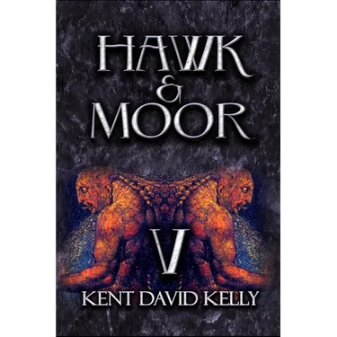 HAWK & MOOR - The Unofficial History of Dungeons & Dragons: Book 5 - Age of Glory