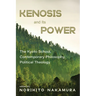 Kenosis and Its Power: The Kyoto School, Contemporary Philosophy, Political Theology