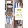 The Home Edit: A Guide to Organizing Home and Conquering the Clutter with Style (Essence Edition)