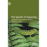 The Specter of Hypocrisy: Testing the Limits of Moral Discourse