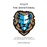 Advance: The Devotional: 40 Days to Unleashing the Impossible in Your Life
