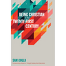 Being Christian in the Twenty-First Century