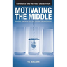 Motivating the Middle: Fighting Apathy in College Student Organizations