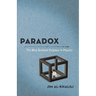 Paradox: The Nine Greatest Enigmas in Physics