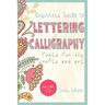 Lettering: Beginners Guide to Lettering and Calligraphy Fonts for DIY Crafts and Art
