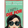 A Party to Die For