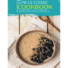 Low Glycemic Cookbook: 250+ Breakfast, Lunch, Dinner and Dessert Recipes for Low Glycemic Diet
