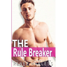 The Rule Breaker: A Best Friend's Brother Romance