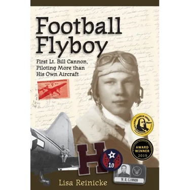 Football Flyboy: First Lt. Bill Cannon, Piloting More than His Own Aircraft