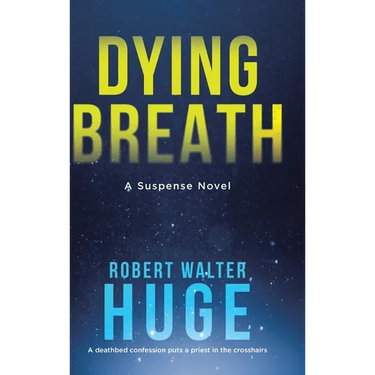 Dying Breath: A Suspense Novel