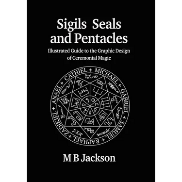 Sigils, Seals and Pentacles