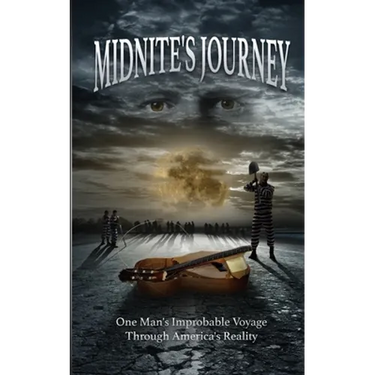 Midnite's Journey: One Man's Improbable Journey Through America's Reality