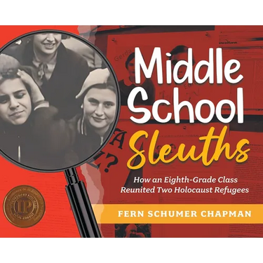 Middle School Sleuths: How an Eighth-Grade Class Reunited Two Holocaust Refugees