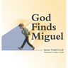 God Finds Miguel