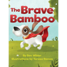The Brave Bamboo