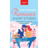 Easy English Romance Short Stories: 10 Beautiful Love Stories in Easy English