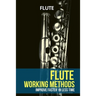 Flute working methods: flute method - improve faster in less time