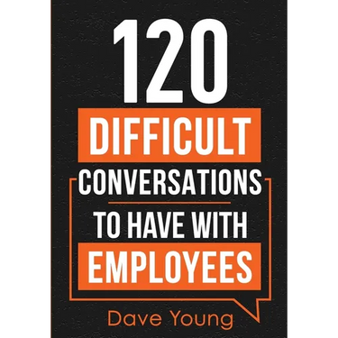 120 Difficult Conversations to Have With Employees