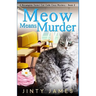 Meow Means Murder: A Norwegian Forest Cat Café Cozy Mystery - Book 2