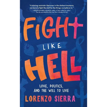 Fight Like Hell: Love, Politics, and the Will to Live
