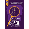 Watson on the Orient Express: A Sherlock Holmes and Lucy James Mystery
