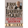 Juran on Leadership for Quality