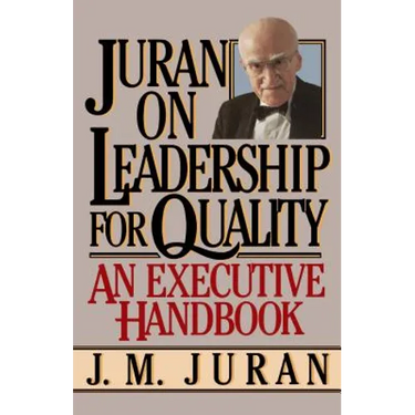 Juran on Leadership for Quality