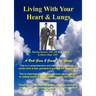 Living With Your Heart & Lungs