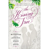The Kissing Tree: Four Novellas Rooted in Timeless Love