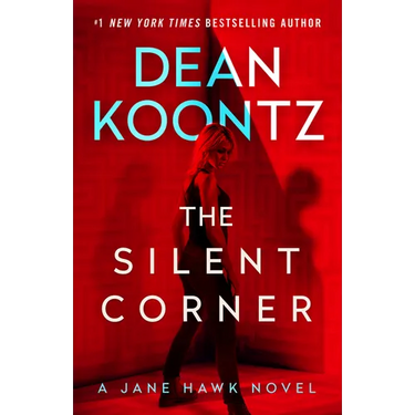 The Silent Corner: A Jane Hawk Novel