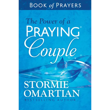The Power of a Praying Couple Book of Prayers