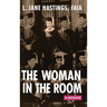 The Woman in the Room: A Memoir
