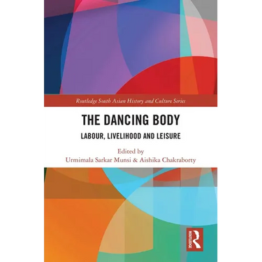The Dancing Body: Labour, Livelihood and Leisure