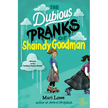 The Dubious Pranks of Shaindy Goodman
