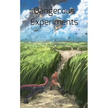 Dangerous Experiments: Archeons, Book 2