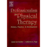 Professionalism in Physical Therapy: History, Practice, and Development