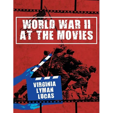 World War II at the Movies: Volume I