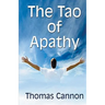 The Tao of Apathy