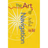 Art of Navigation: Travels with Carlos Castaneda and Beyond