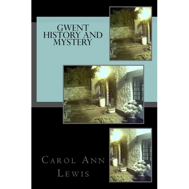 Gwent History and Mystery