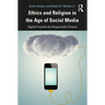 Ethics and Religion in the Age of Social Media: Digital Proverbs for Responsible Citizens