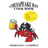 Chesapeake Bay Cook Book: Bayfood Edition