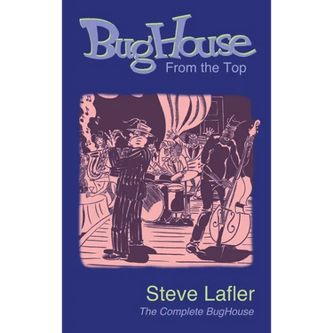 BugHouse From the Top: The Complete BugHouse