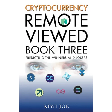 Cryptocurrency Remote Viewed Book Three