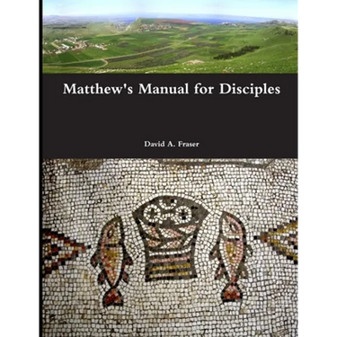 Matthew's Manual for Disciples