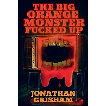 The Big Orange Monster Fucked Up