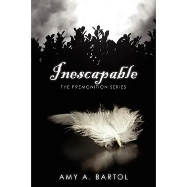 Inescapable: The Premonition Series