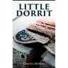 Little Dorrit: Illustrated Edition