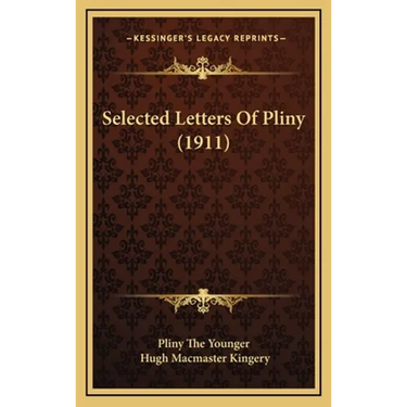 Selected Letters Of Pliny (1911)