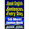 Speak English Sentences Every Day: 50 Most Common Words